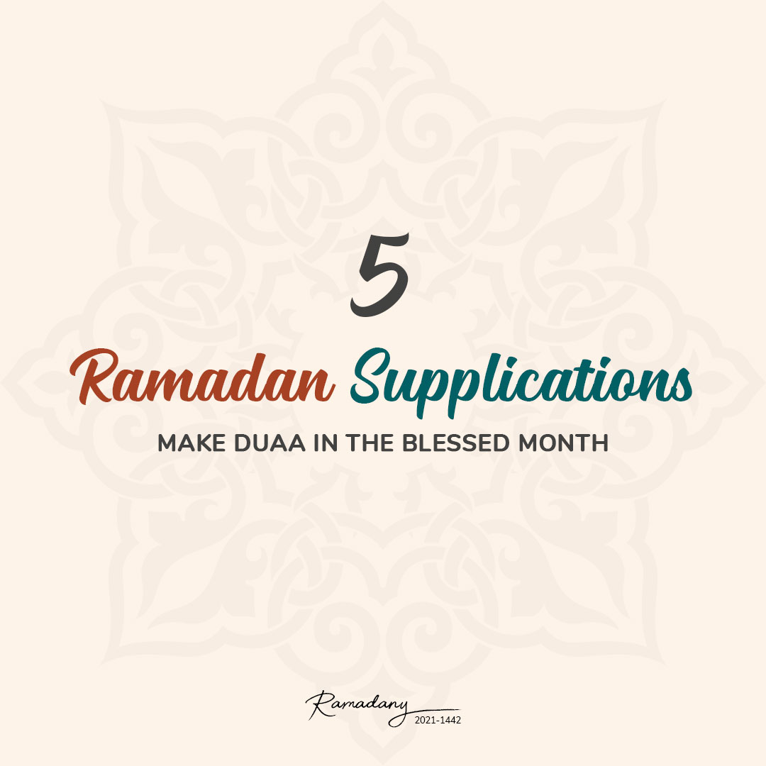 5 Ramadan Supplications