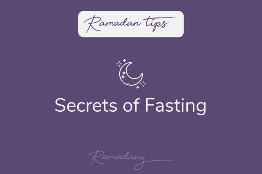 Secrets of Fasting Ramadan Tips